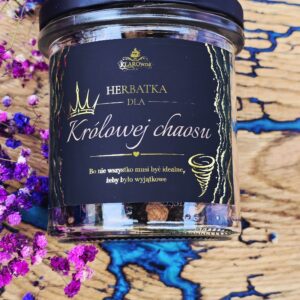 HERBATKA DLA KRÓLOWEJ CHAOSU